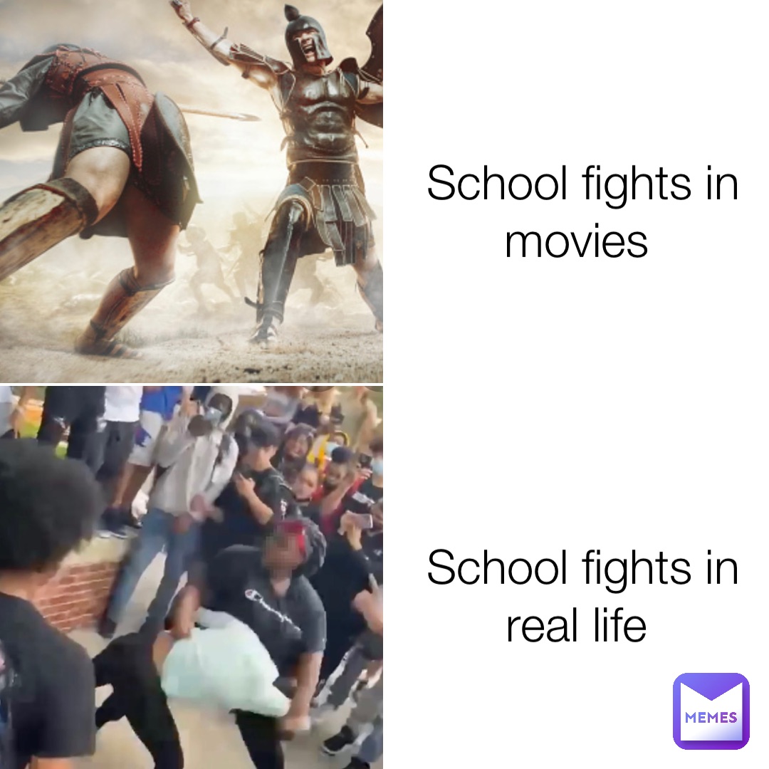 School fights in movies School fights in real life