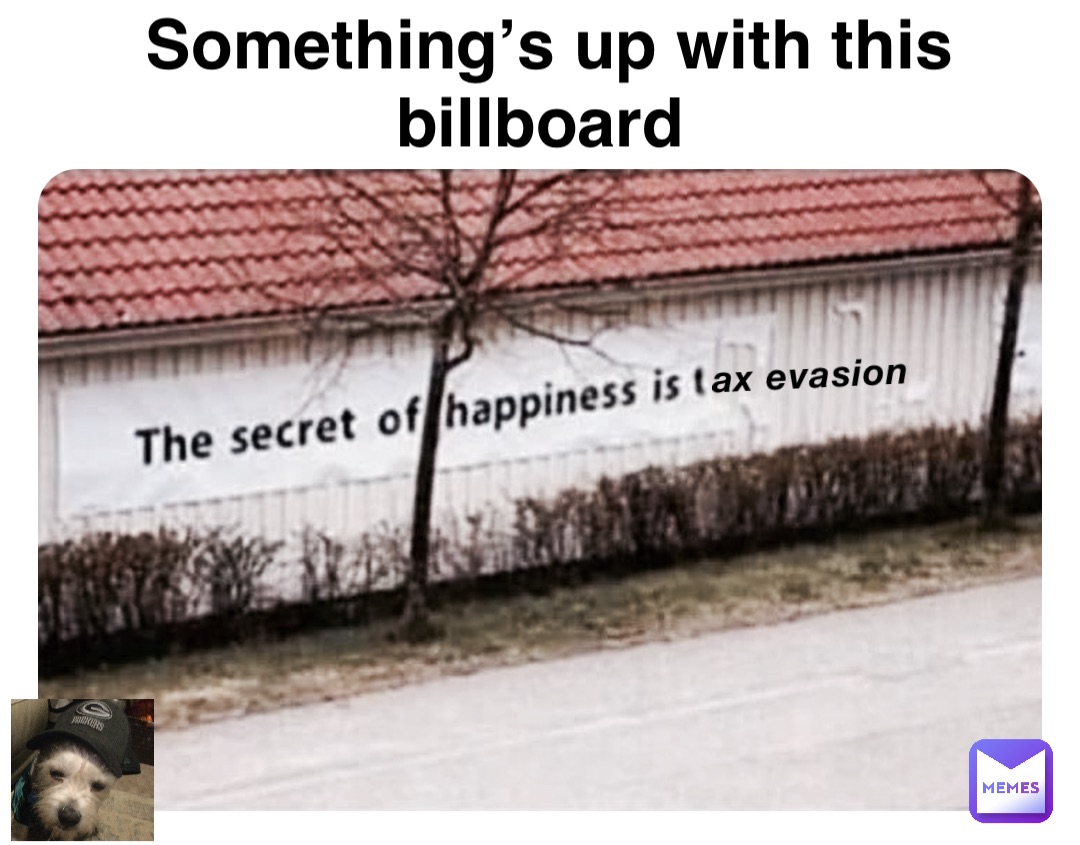 ax evasion Something’s up with this billboard