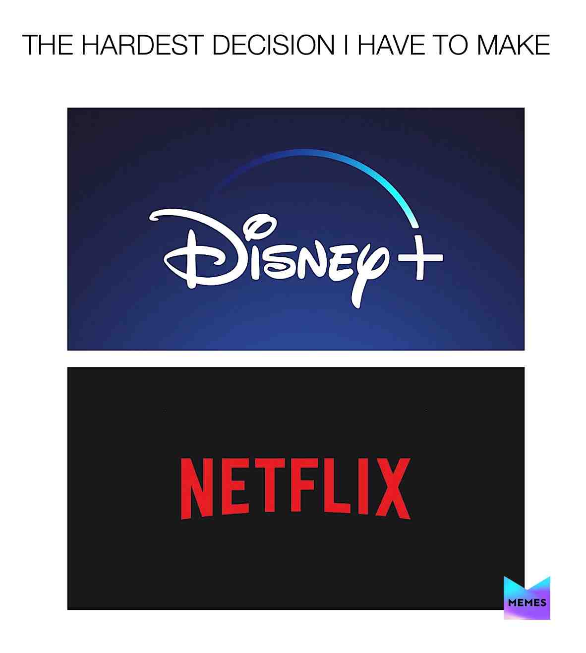 PICK ONE... it\u2019s hard!
Are you Team Netflix or Team Disney+
\u2014\u2014\u2014\u2014\u2014\u2014\u2014\u2014\u2014\u2014\u2014\u2014\u2014\u2014\u2014\u2014\u2014\u2014\u2014\u2014\u2014
#teamdisneyplus #disneyplus #teamdisney #teamnetflix #netflix #apps #socialdistancing #selfisolation #isolation #tv #programmes #series #movies #tvshow #tvmovies #pickone #chooseone #covid19 #netflixmemes #disneyplusmemes #memesapp #family #friends #kids