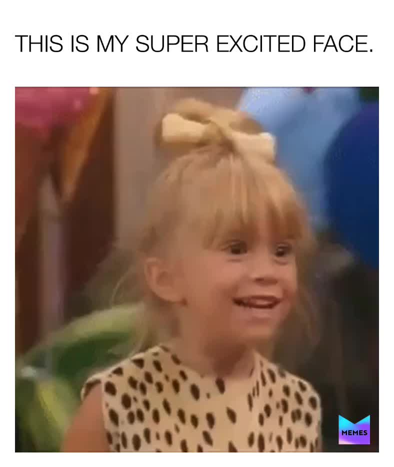 overly excited meme face