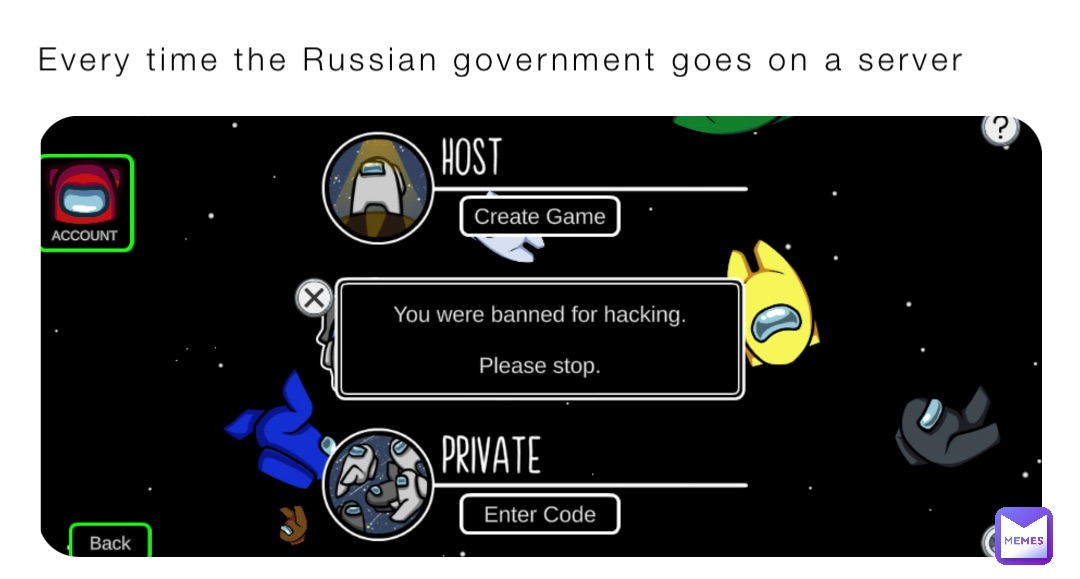 Every time the Russian government goes on a server