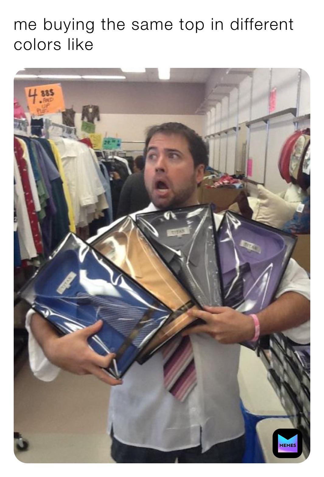 me buying the same top in different colors like | @lmaoafro | Memes
