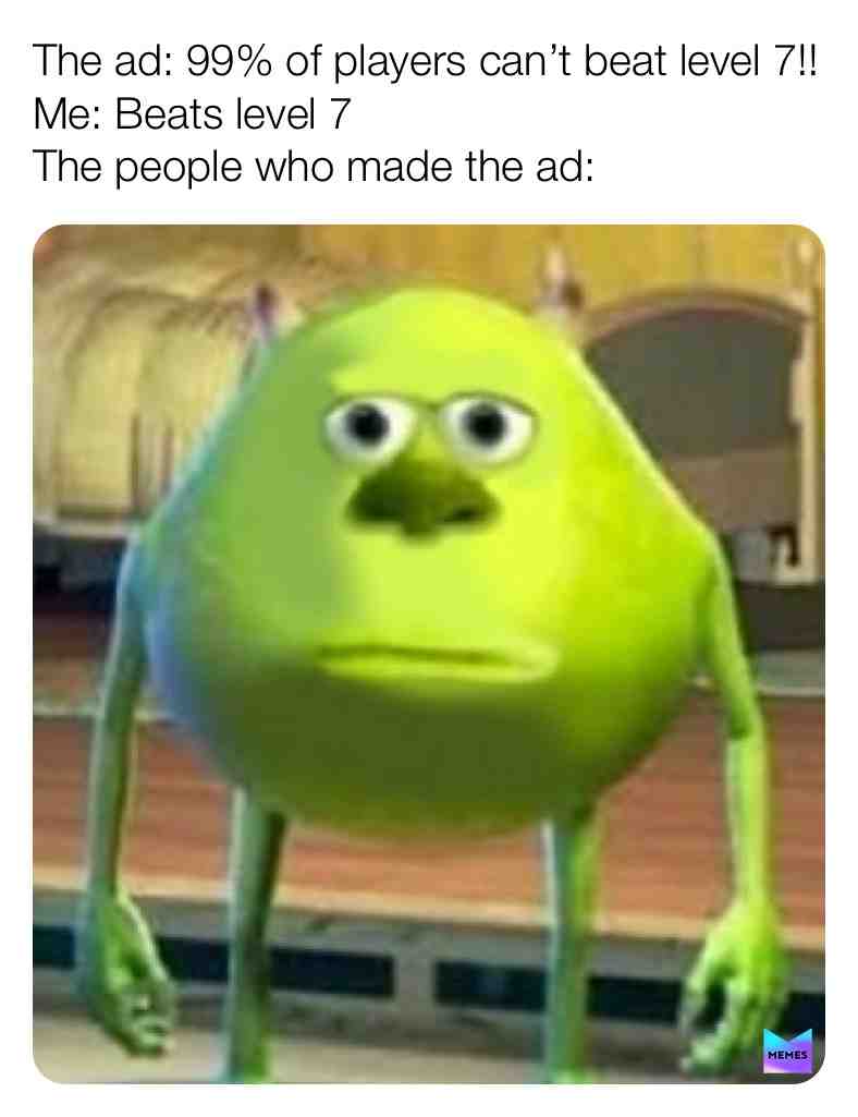 It really do be like that #meme #mikewazowski #funny
