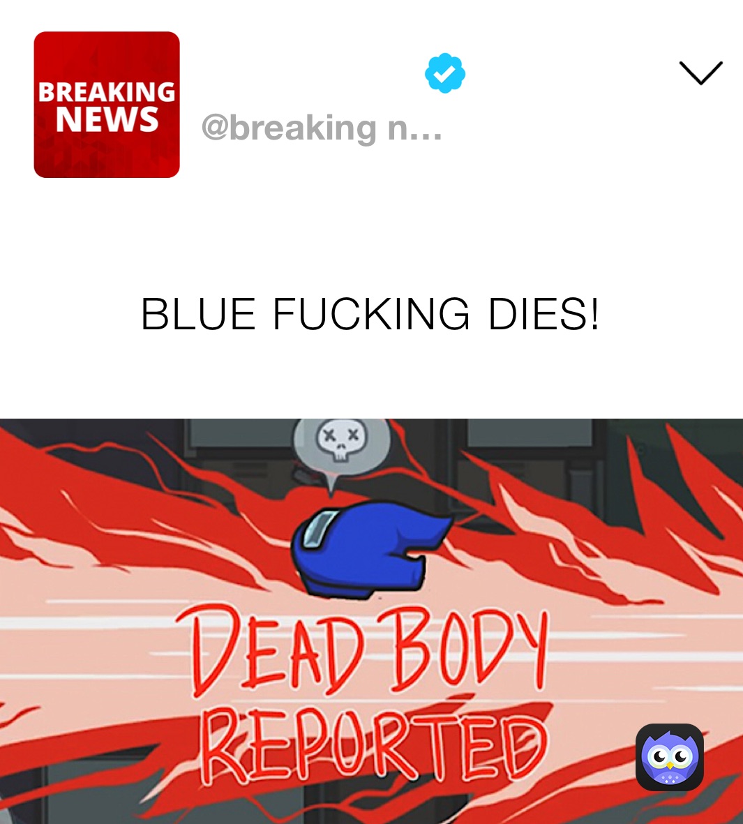 BLUE FUCKING DIES!