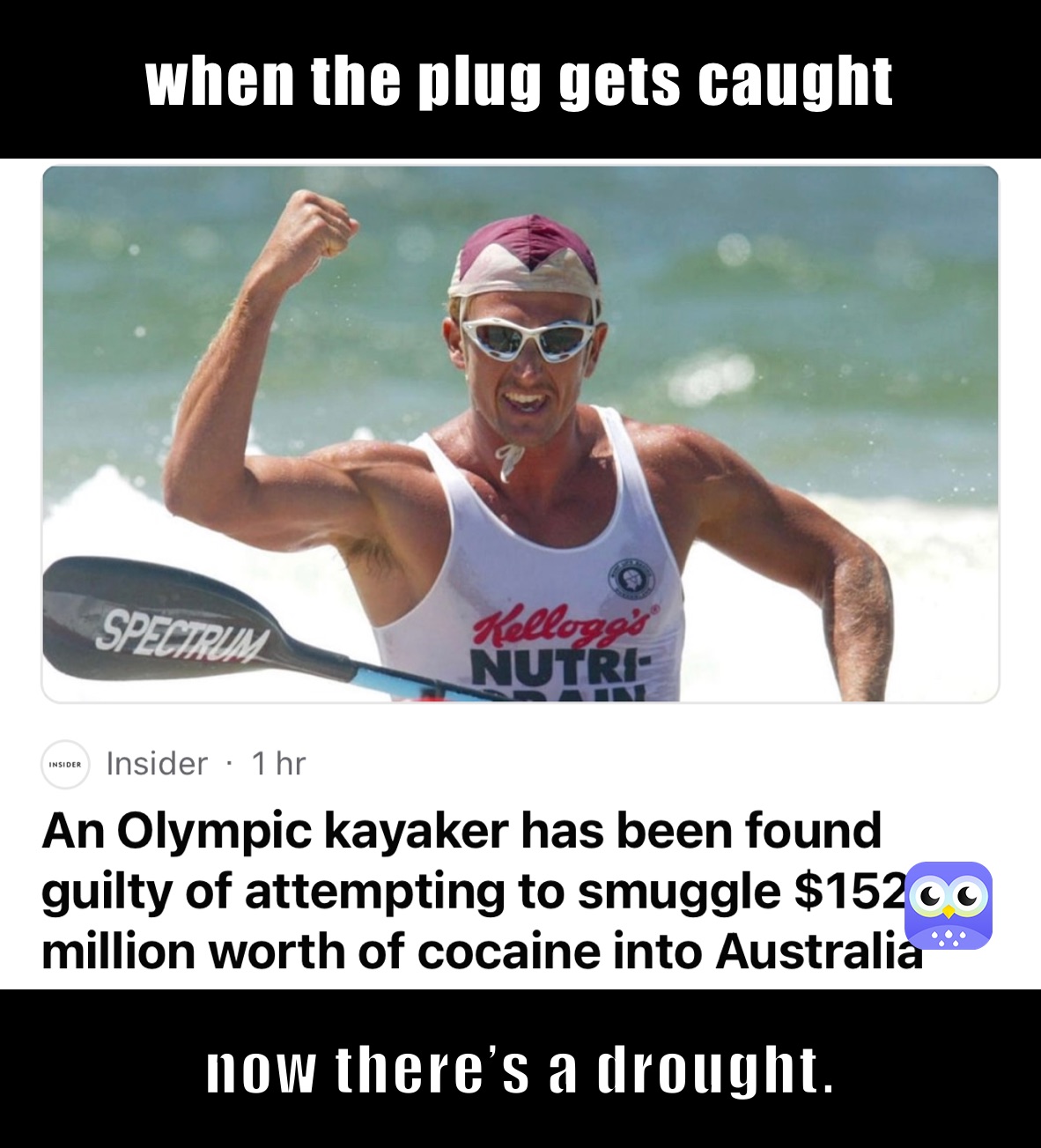 when the plug gets caught  now there’s a drought.