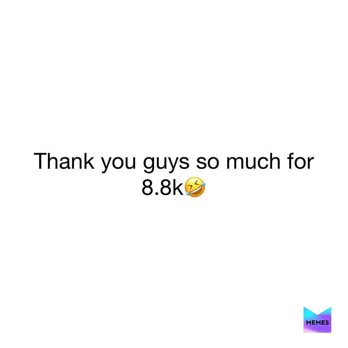 Thank you guys for supporting me🤣💗