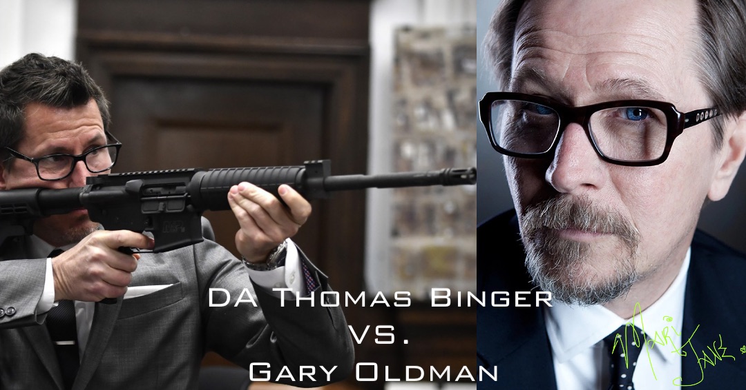 DA Thomas Binger 
VS. 
Gary Oldman Double tap to edit