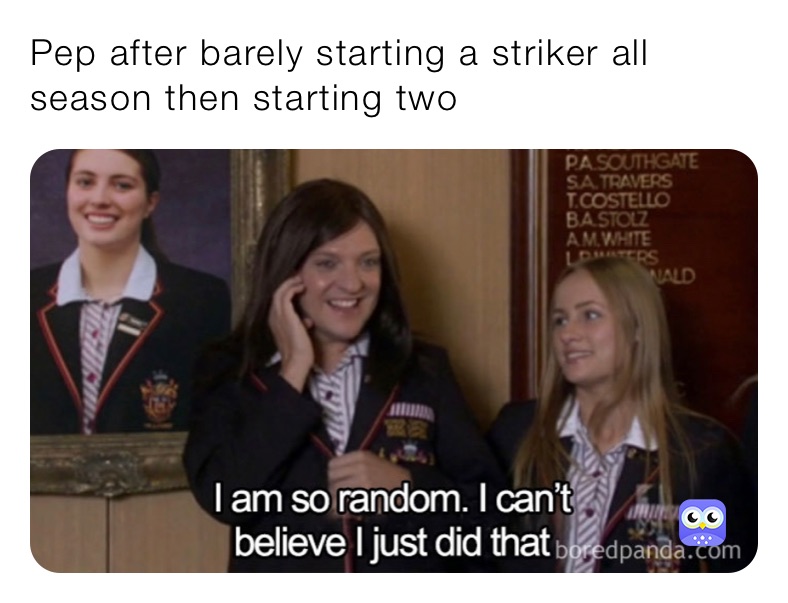 Pep after barely starting a striker all season then starting two