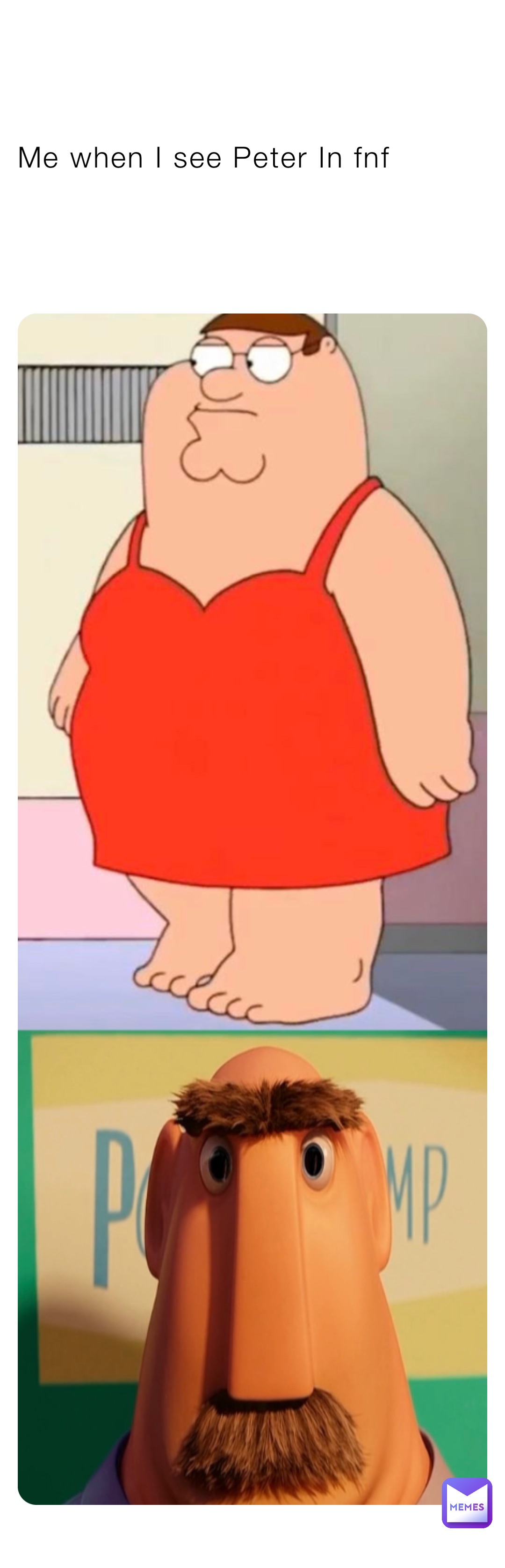 Me when I see Peter In fnf