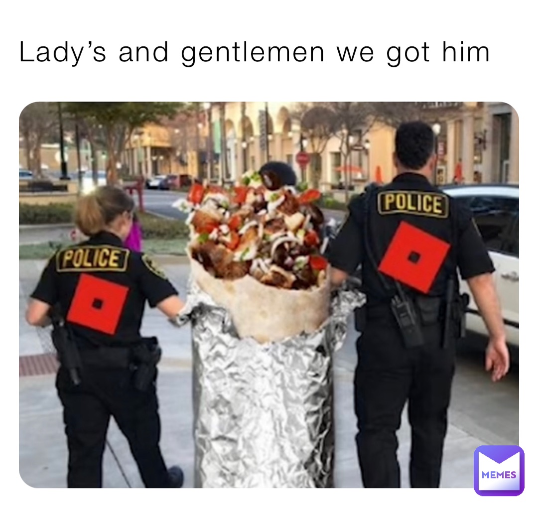 Lady’s and gentlemen we got him