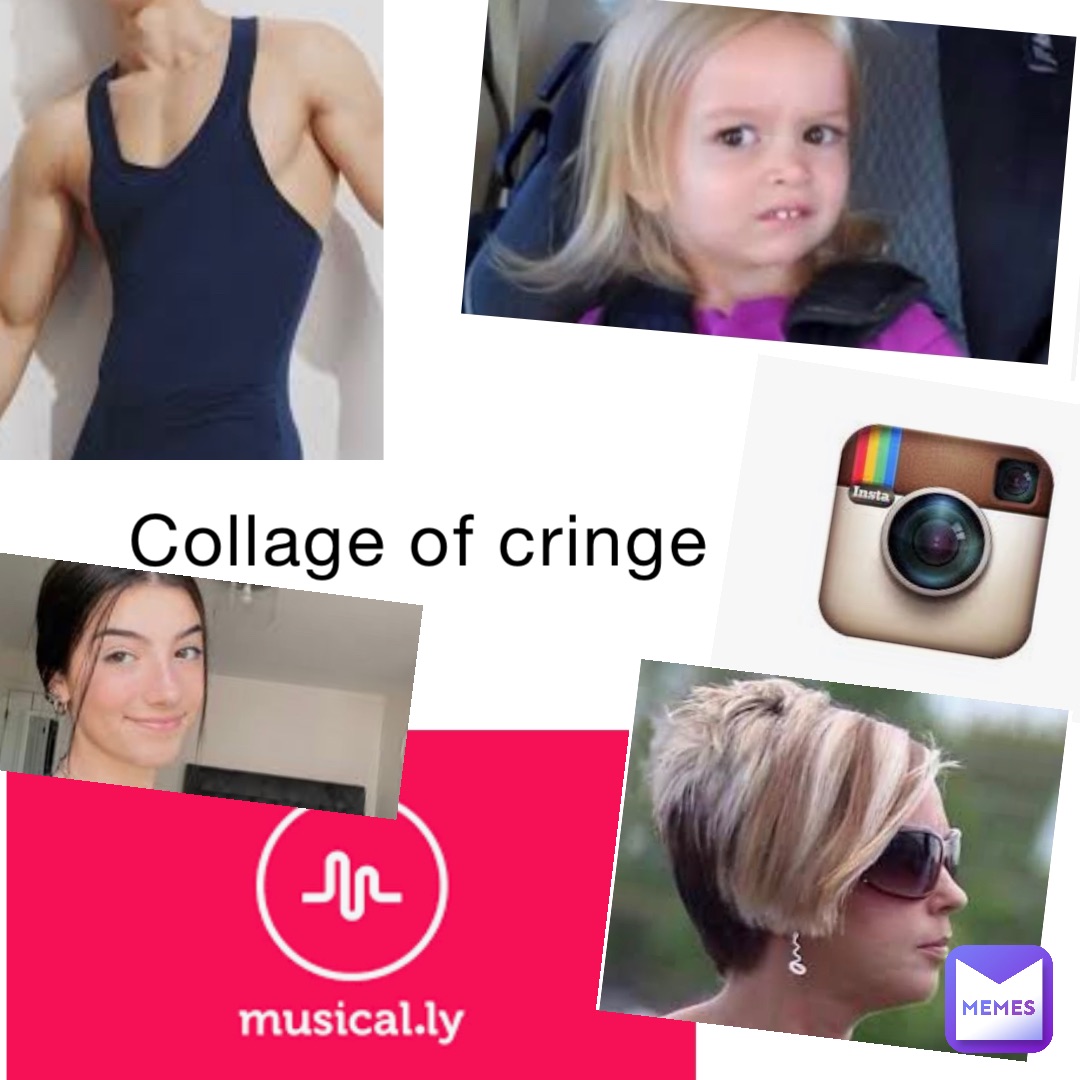 Collage of cringe
