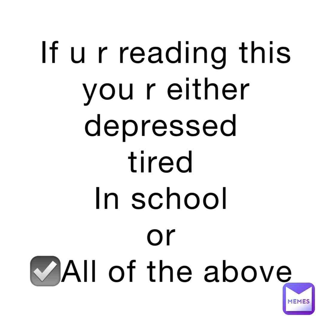 Meme shared by @stupid_memes_69