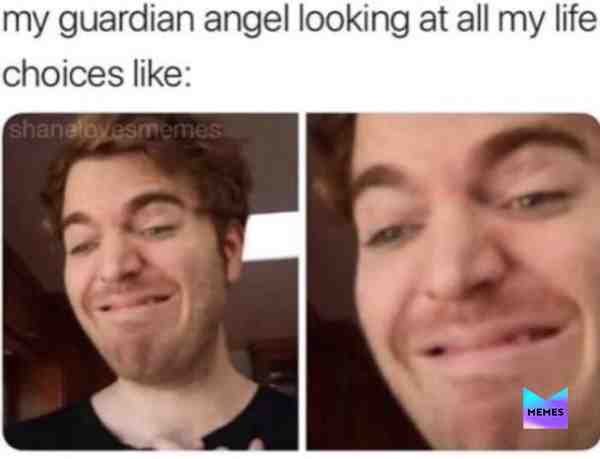 Lmao sorry my guardian angel #memes