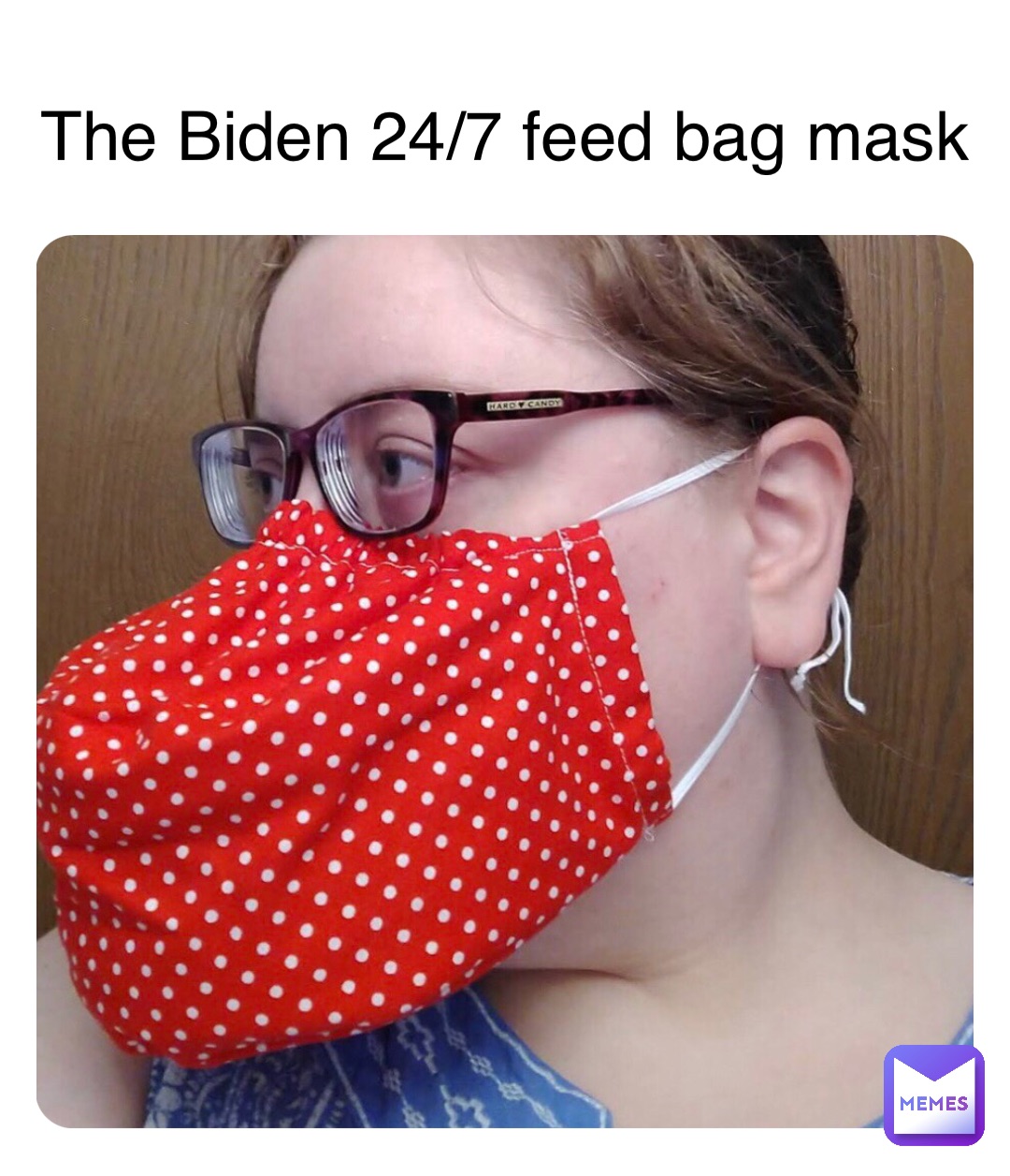 The Biden 24/7 feed bag mask