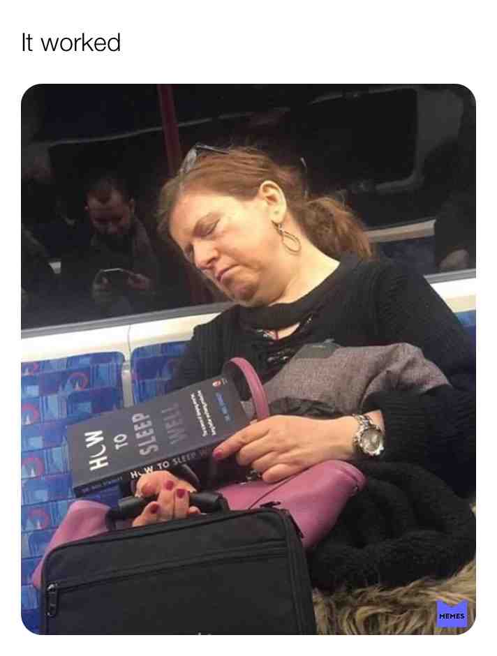 #sleep  #book  #memes  #meme  #dankmemes  #shitpost  #shit  #fuck  #train  #oldlady  #woman  #sleepisfortheweak