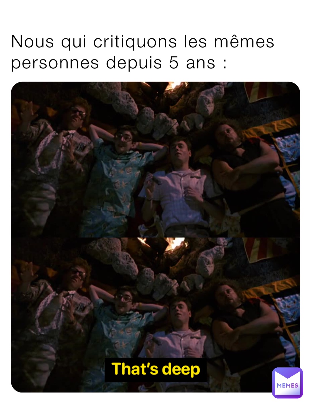 Nous qui critiquons les mêmes personnes depuis 5 ans :