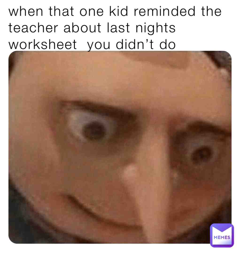 #schoolmemes #thatkid #guilty