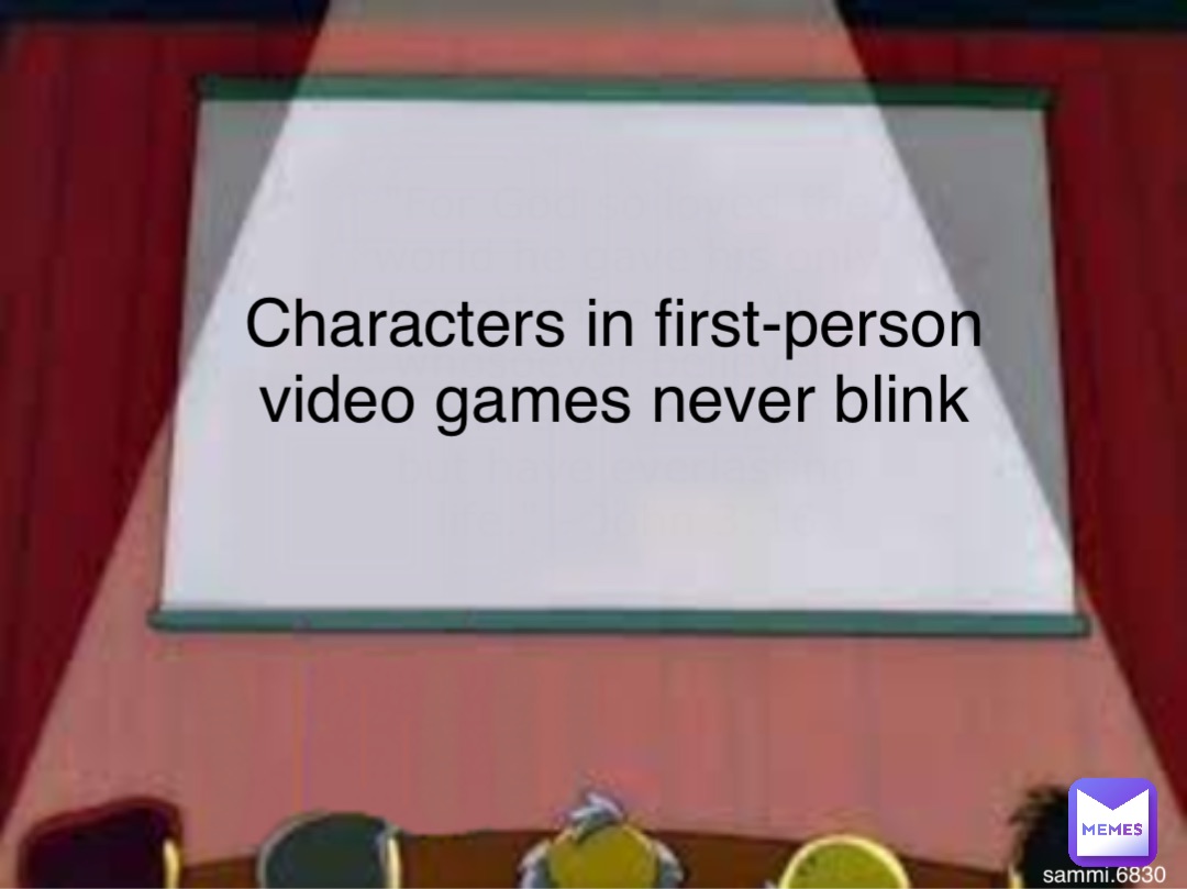 Characters in first-person video games never blink