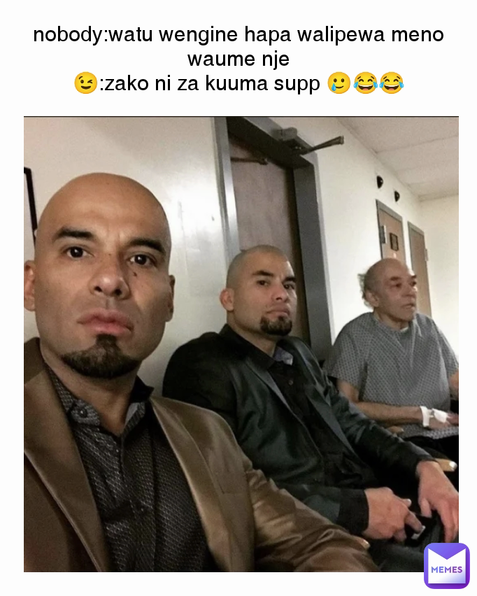 nobody:watu wengine hapa walipewa meno waume nje
😉:zako ni za kuuma supp 🥲😂😂