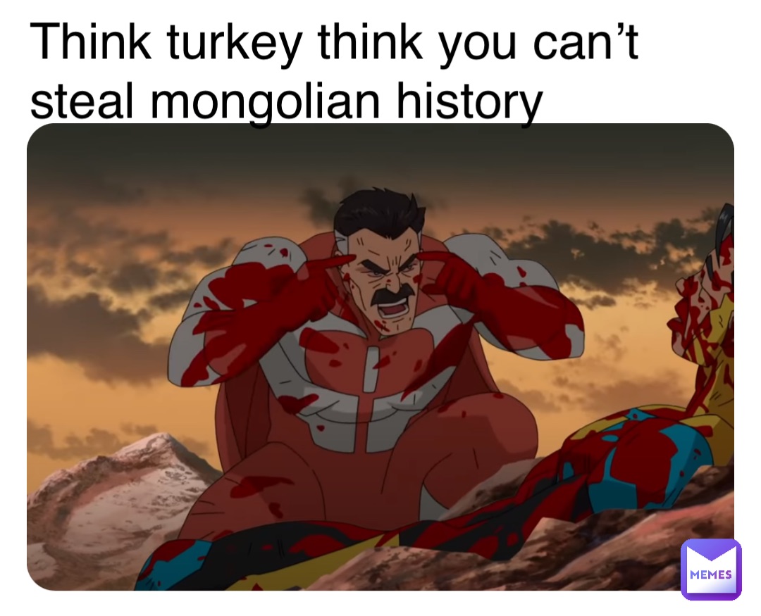 Double tap to edit Think turkey think you can’t steal mongolian history