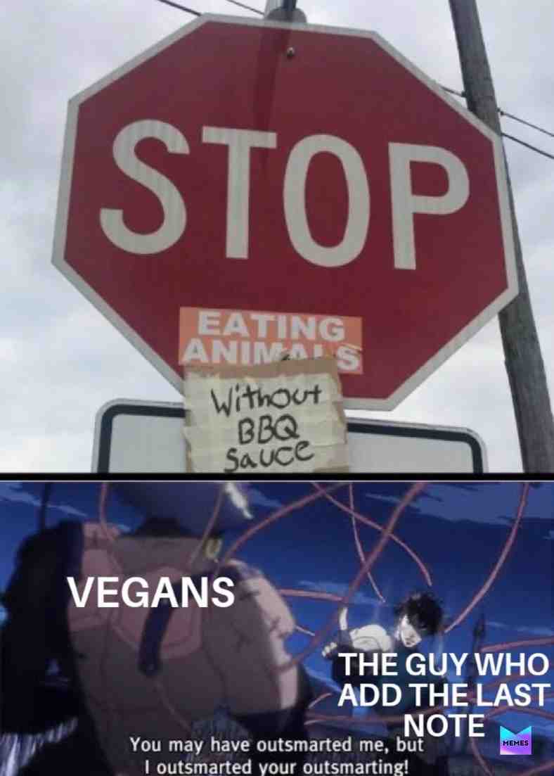 Outsmarted #jojoreference #vegan #stop