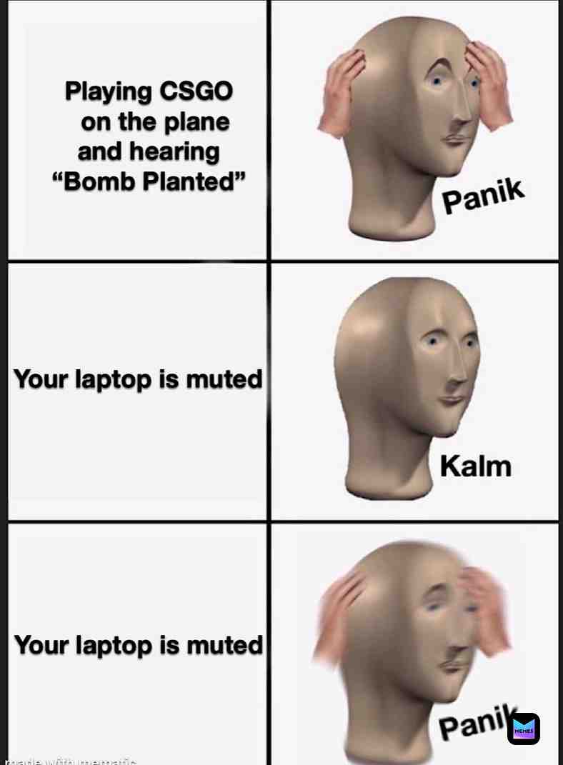 Oh no... #panik #csgomemes #bomb