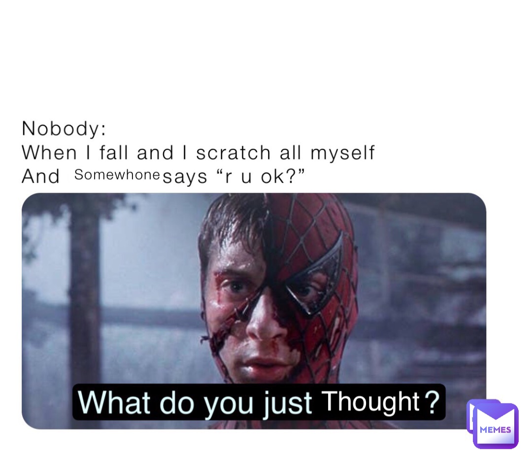 Somewhone Thought