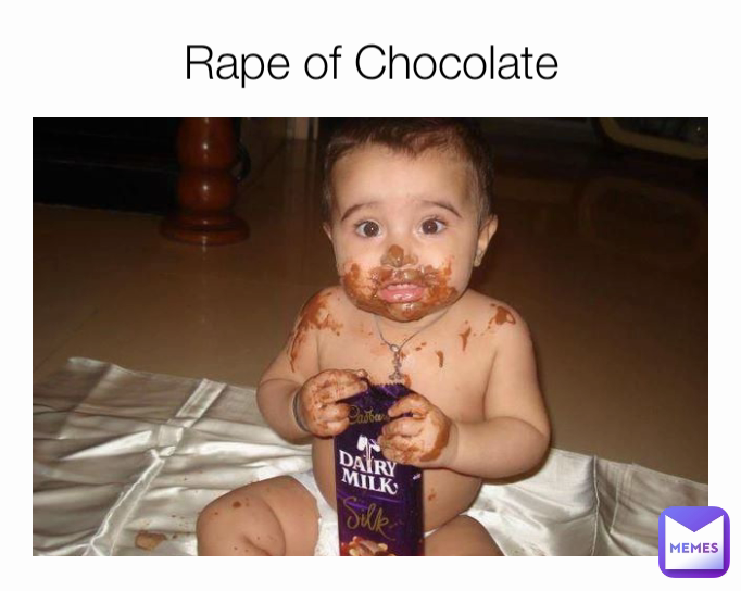 Rape of Chocolate