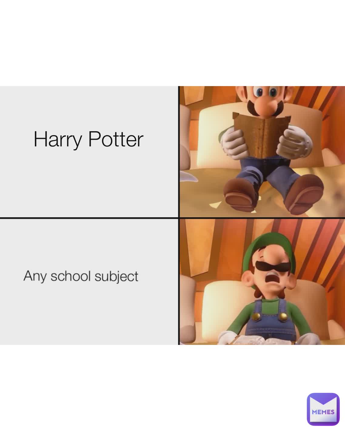 Any school subject 
Harry Potter
