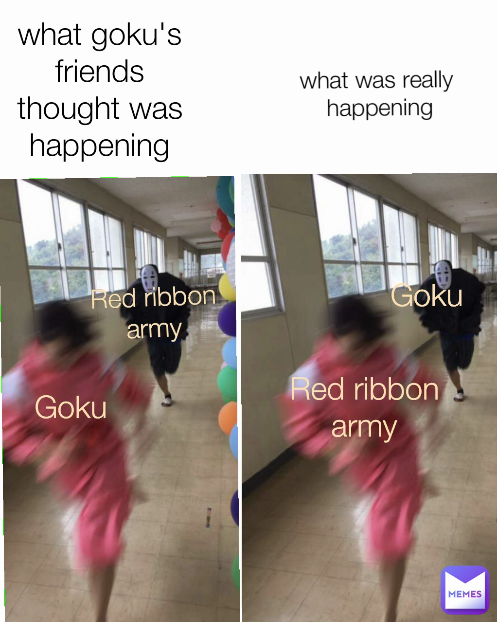 Red ribbon army
 what goku's friends thought was happening
 Goku
 Goku
 what was really
 happening Red ribbon army
