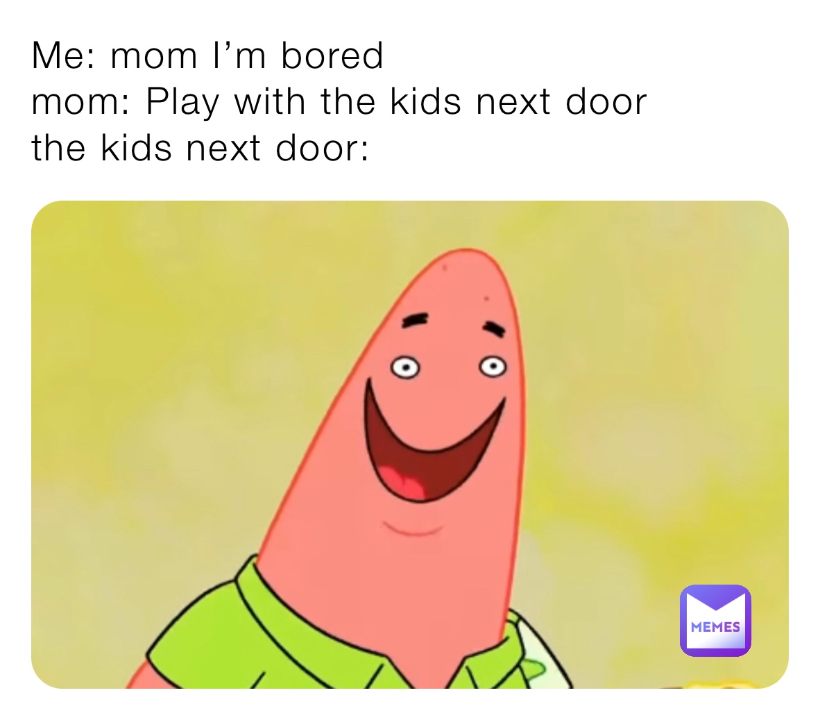 Me Mom I M Bored Mom Play With The Kids Next Door The Kids Next Door Fredfredfred Memes