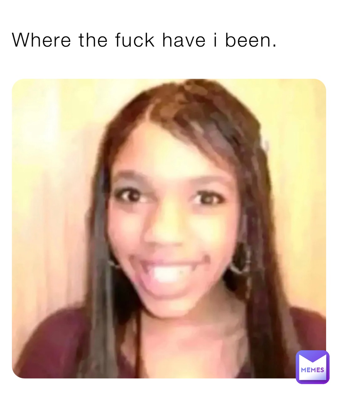 Where the fuck have i been.