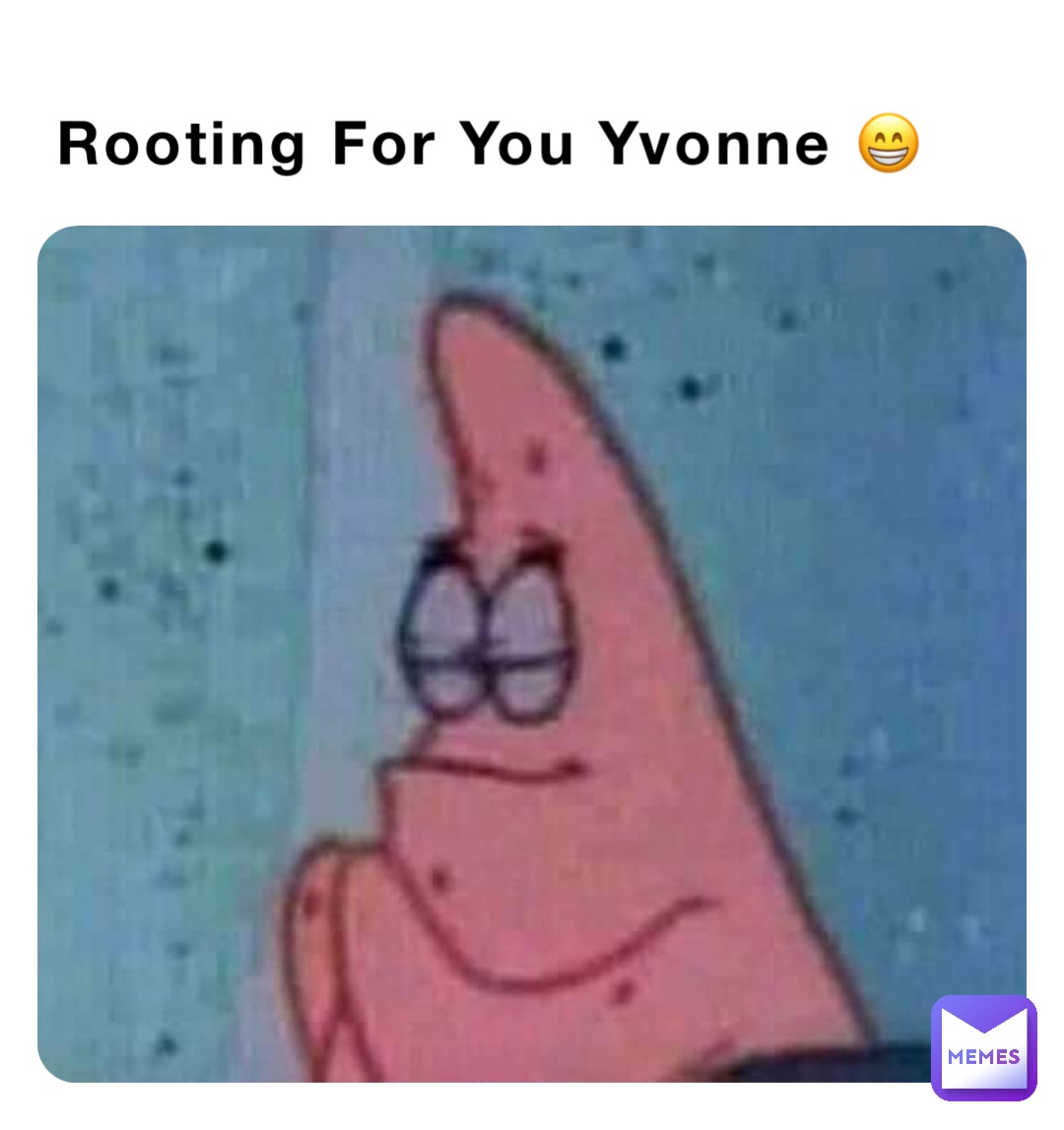 Rooting For You Yvonne 😁
