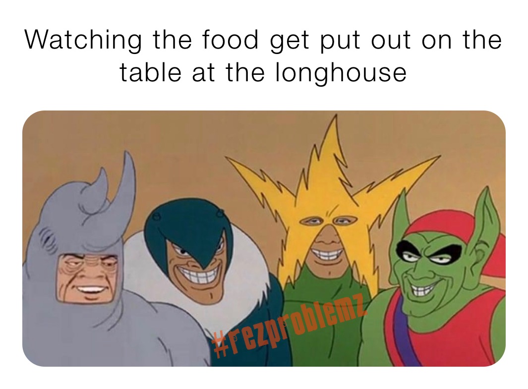 Watching the food get put out on the table at the longhouse 
