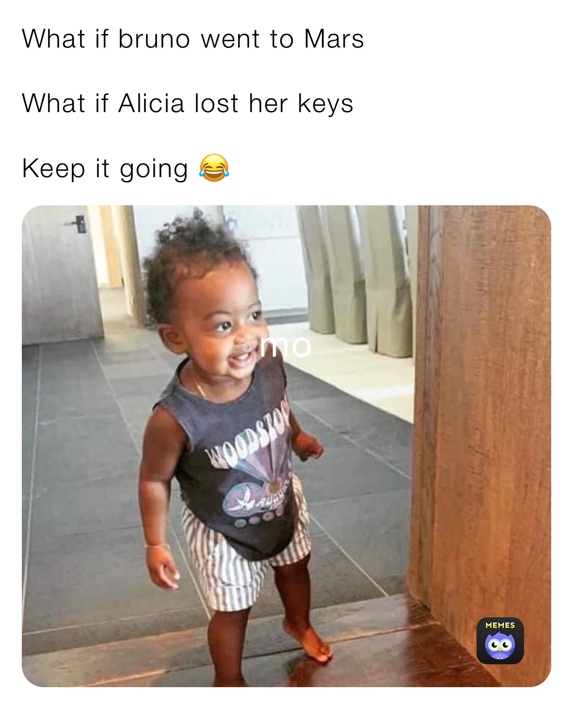 What if bruno went to Mars What if Alicia lost her keys Keep it going 😂