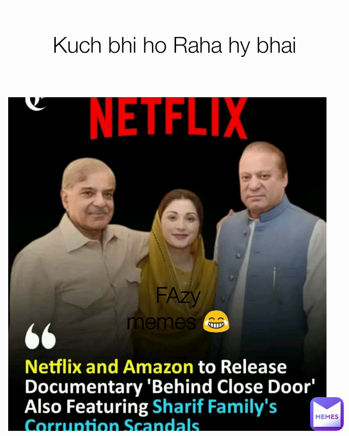 FAzy memes 😂 Kuch bhi ho Raha hy bhai
