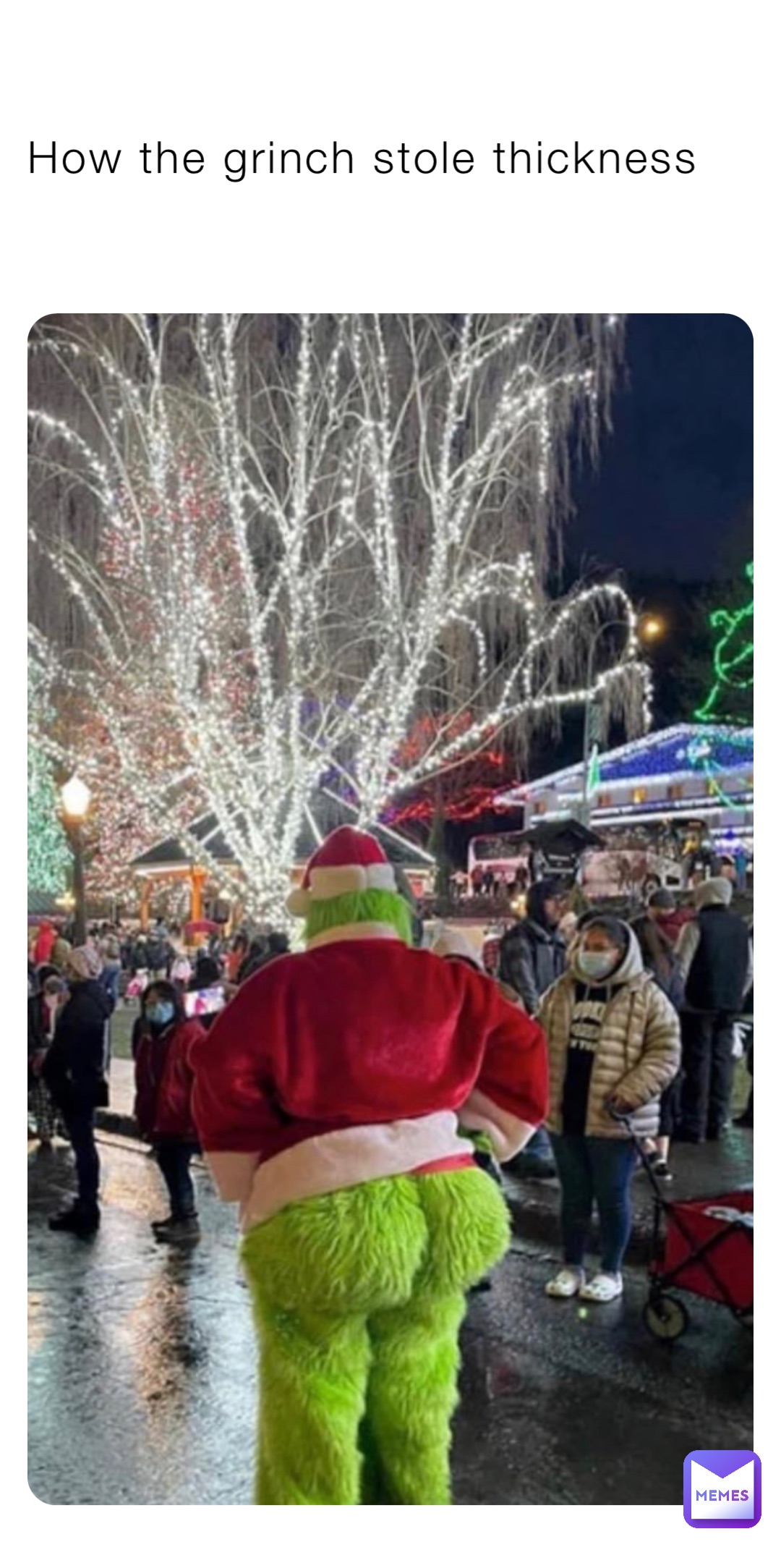 How the grinch stole thickness