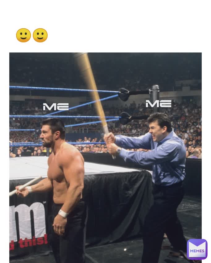me me 🙂🙂