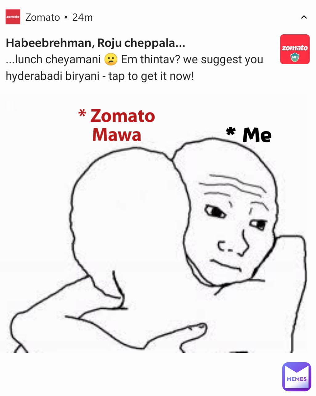 * Me * Zomato Mawa