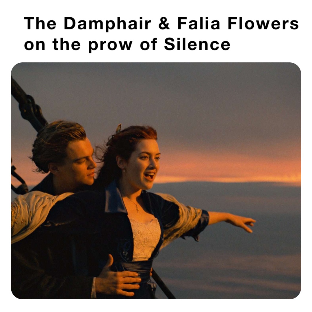 The Damphair & Falia Flowers on the prow of Silence