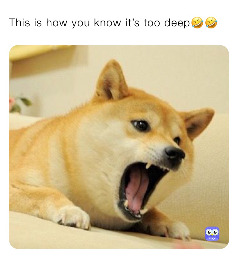 This is how you know it’s too deep🤣🤣