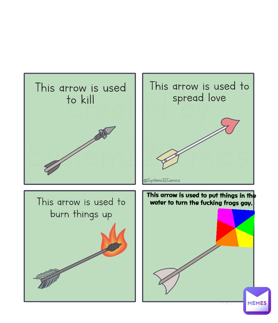 This arrow is used to put things in the water to turn the fucking frogs gay.