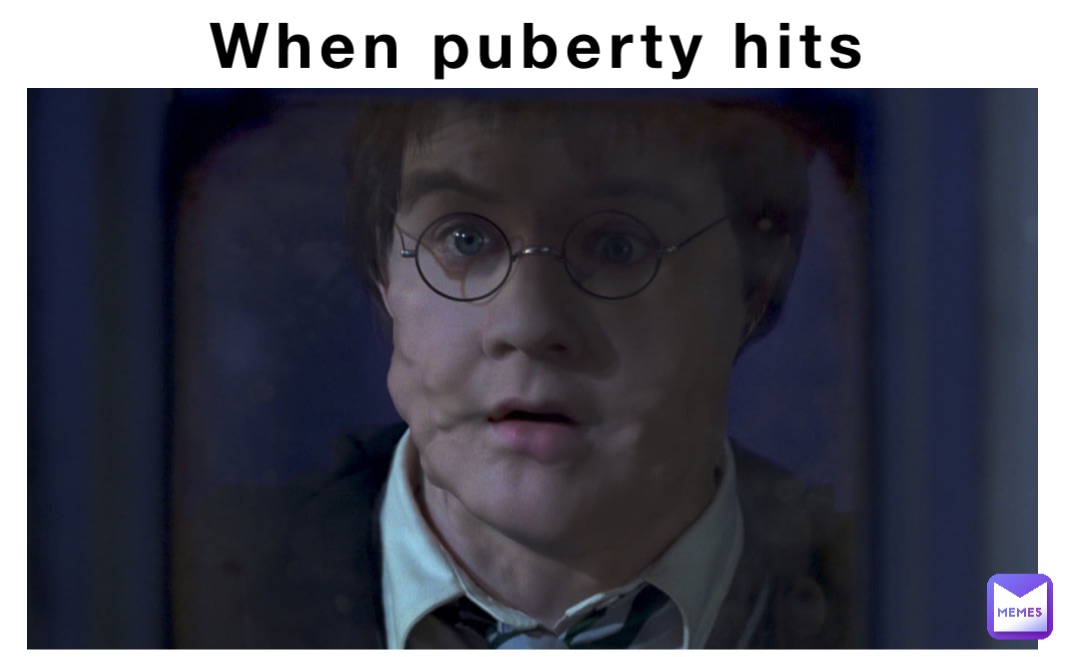 When puberty hits
