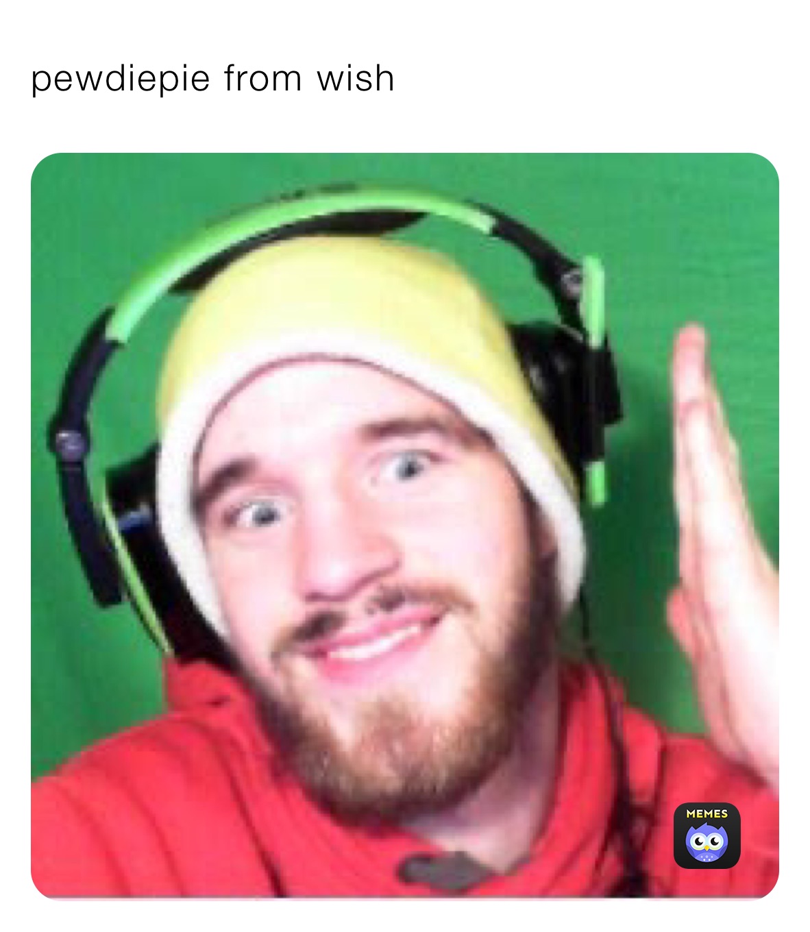 #pewd #meme #wish