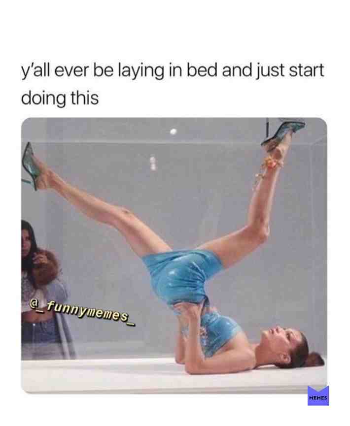 Yes #bed #meme if you like The post tell it in The reactions And I follow you!👇🏽