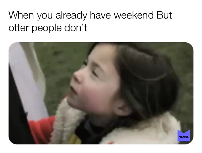 😏 #haha  #weekend  #meme