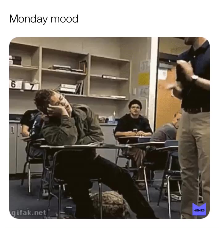 Monday again  #monday  #tired  #meme if you like The post tell it in The reactions And i follow you!👇🏽