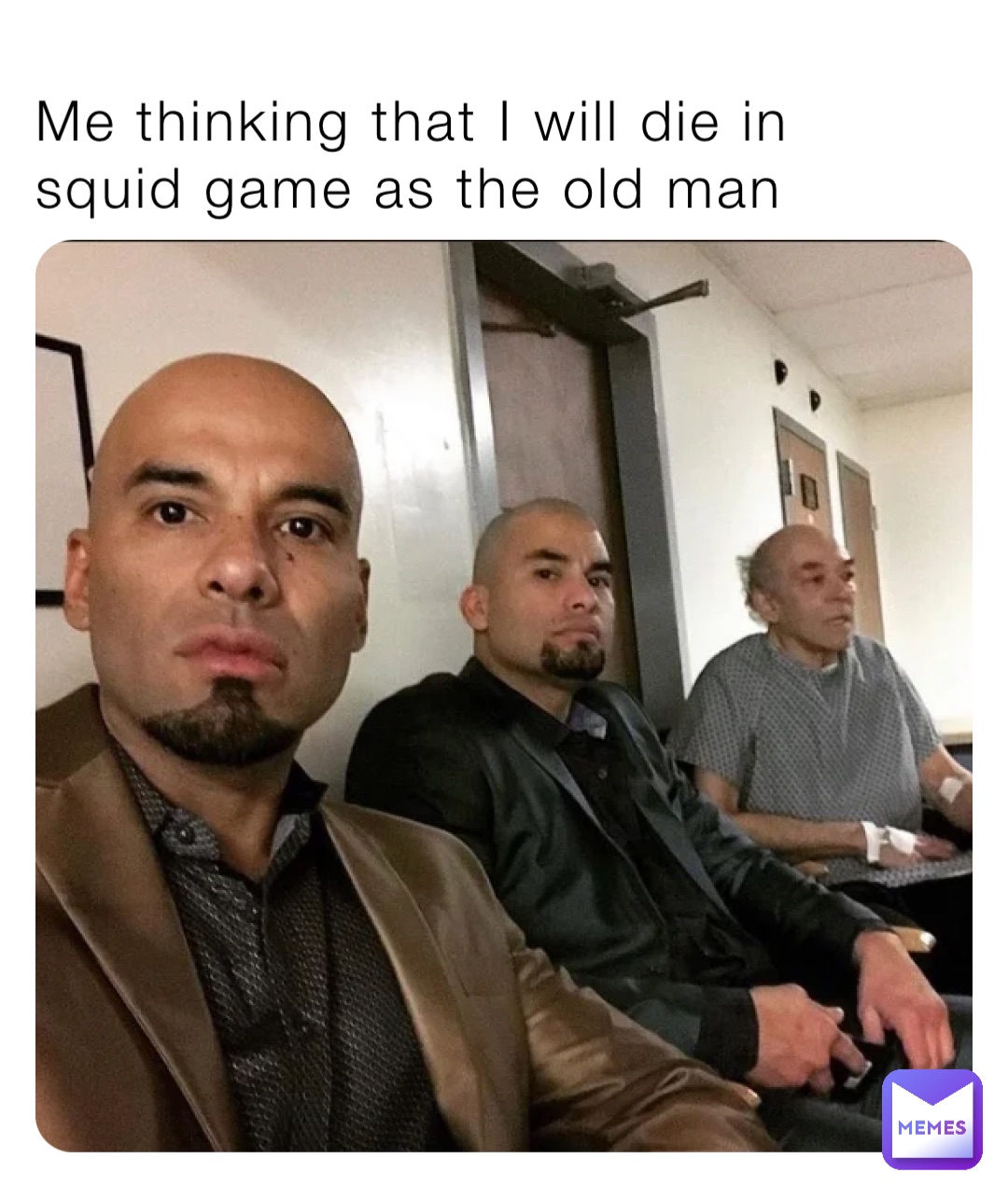 Me thinking that I will die in squid game as the old man