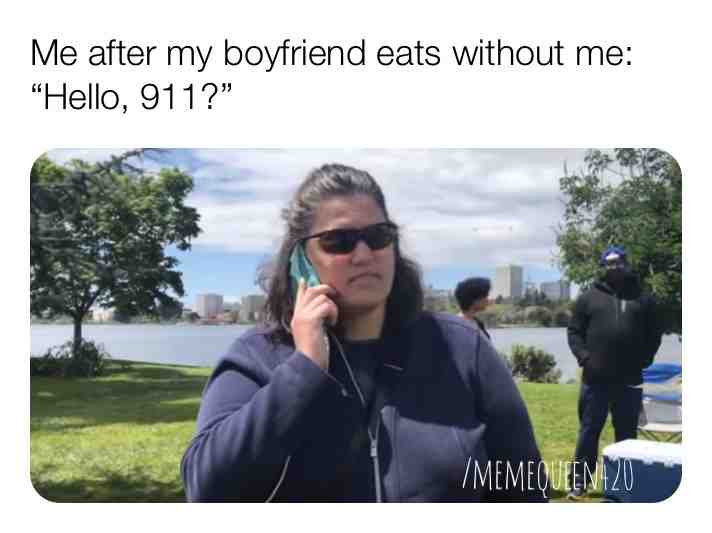 follow for more @memeqqueen420
follow our IG also if you\u2019re feeling generous ;) @memeqqueen420
#boyfriend #food #petty #911 #police #meme #funny #follow