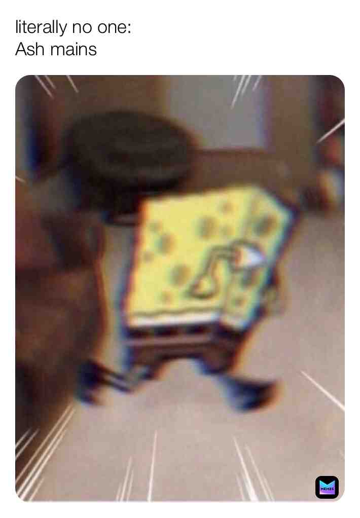 They do be fast doe 😦🤭😯🏃♀️ #ash #rainbowsixsiege